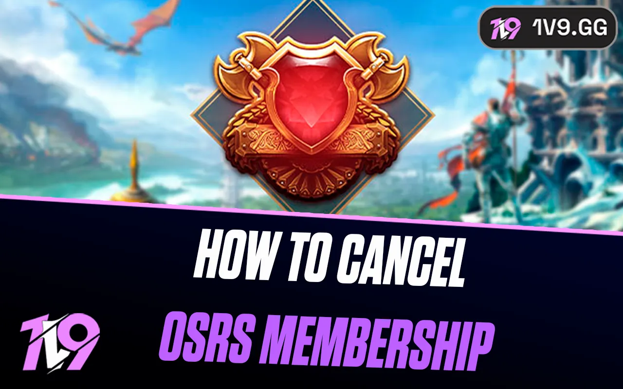How to Cancel OSRS Membership: Step-by-Step Guide